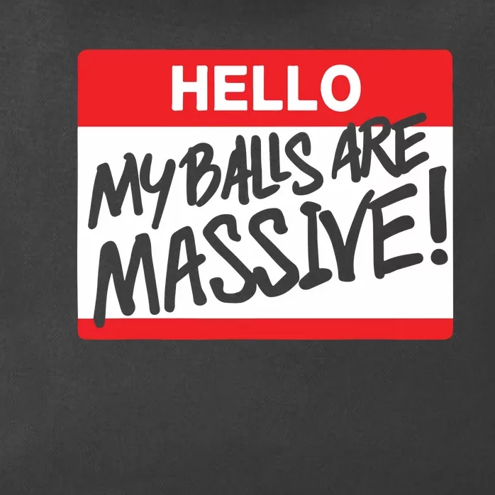 Hello My Balls Are Massive Zip Tote Bag