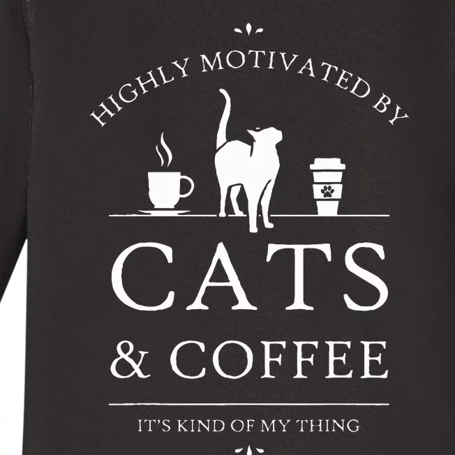 Highly Motivated By Cats And Coffee Baby Long Sleeve Bodysuit