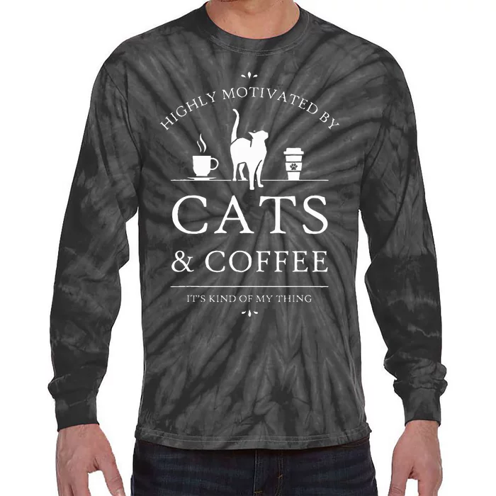 Highly Motivated By Cats And Coffee Tie-Dye Long Sleeve Shirt