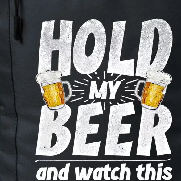 Hold My Beer And Watch This Funny Beer Ing Cool Gift Daily Commute Backpack