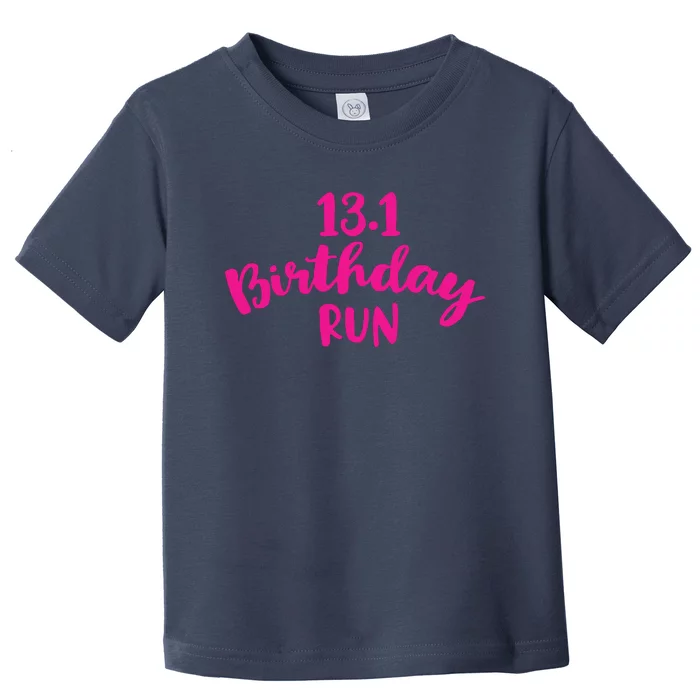 Half Marathon Birthday Runner Gift Running Toddler T-Shirt