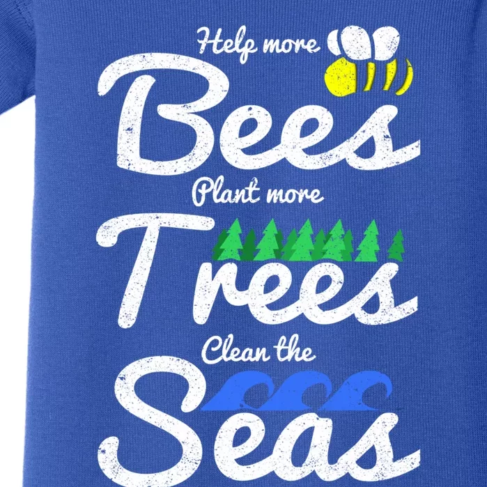 Help More Bees Plant More Trees Clean The Seas Save The Bees Great Gift Baby Bodysuit