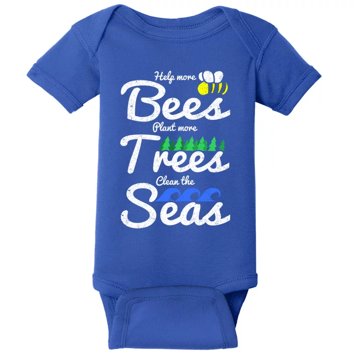 Help More Bees Plant More Trees Clean The Seas Save The Bees Great Gift Baby Bodysuit