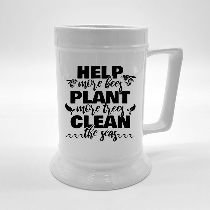 Help More Bees Plant More Trees Clean The Seas Beekeepers Great Gift Front & Back Beer Stein