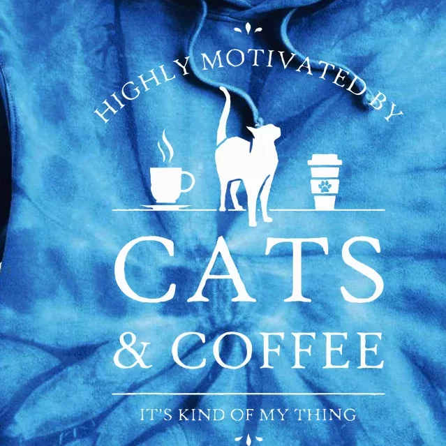 Highly Motivated By Cats And Coffee Tie Dye Hoodie