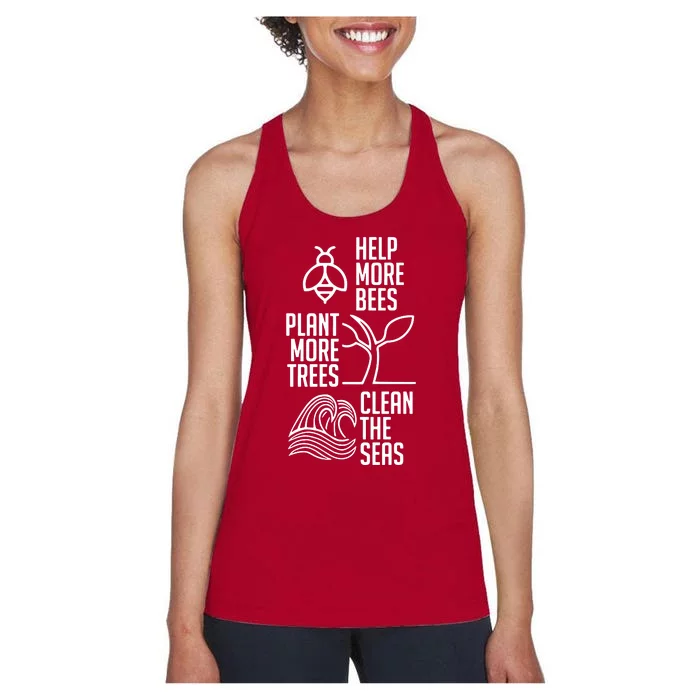 Help More Bees Plant More Trees Clean The Seas Women's Racerback Tank