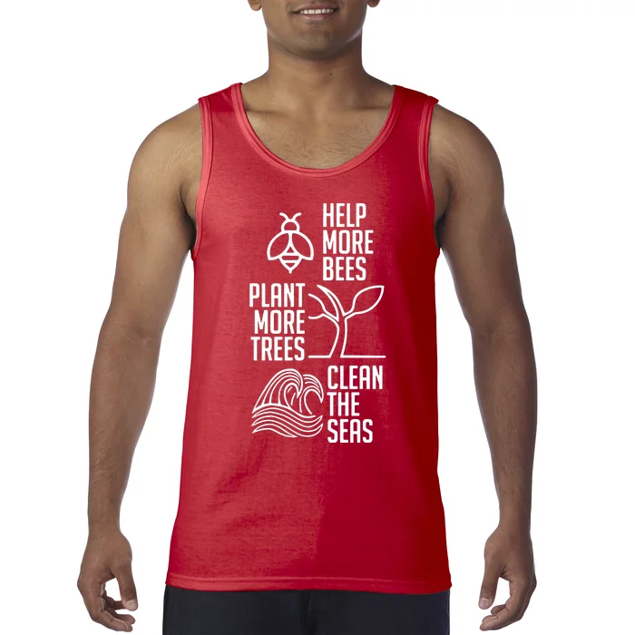 Help More Bees Plant More Trees Clean The Seas Tank Top