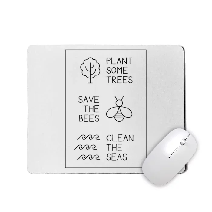 Help More Bees Plant More Trees Clean The Seas Gift Mousepad