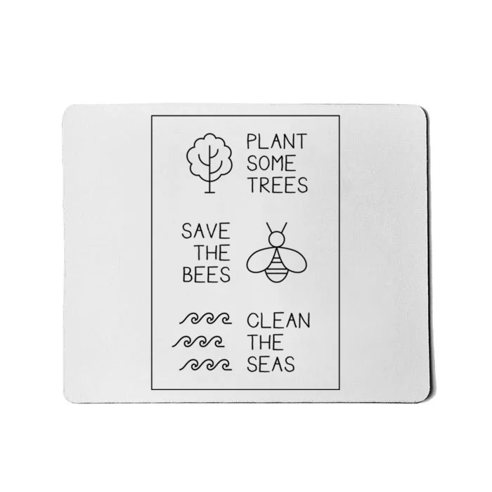 Help More Bees Plant More Trees Clean The Seas Gift Mousepad