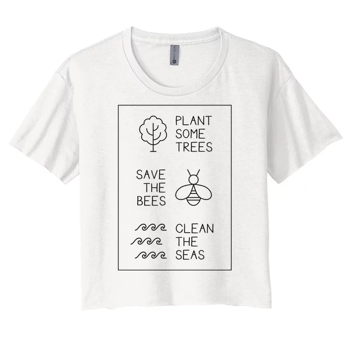 Help More Bees Plant More Trees Clean The Seas Gift Women's Crop Top Tee