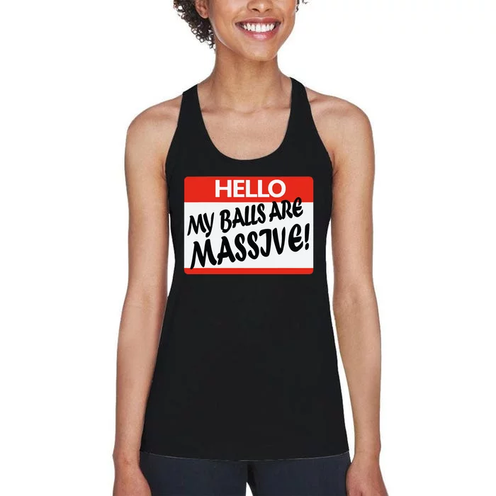 Hello My Balls Are Massive Women's Racerback Tank