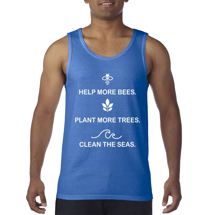 Help More Bees Plant More Tree Clean The Seas Gift Tank Top