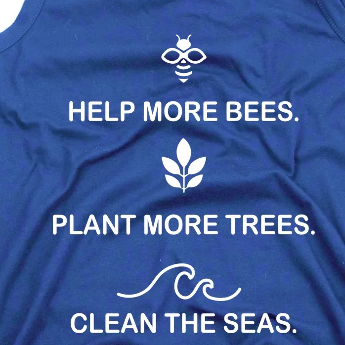 Help More Bees Plant More Tree Clean The Seas Gift Tank Top