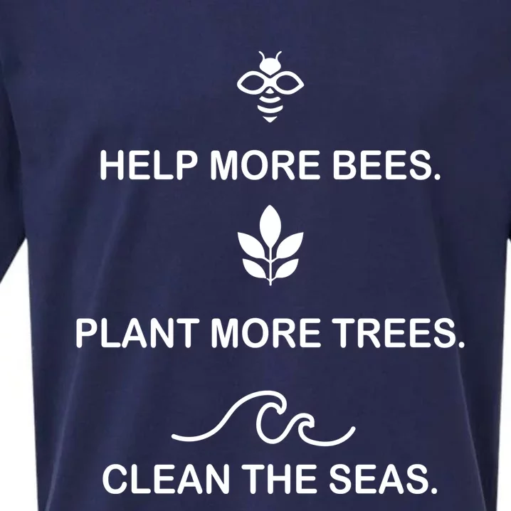 Help More Bees Plant More Tree Clean The Seas Gift Sueded Cloud Jersey T-Shirt