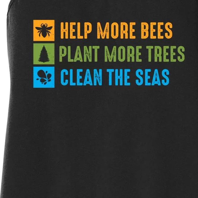 Help More Bees Plant More Trees Clean The Seas Earth Day Graphic Women's Racerback Tank