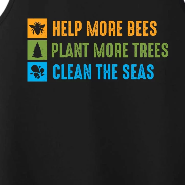 Help More Bees Plant More Trees Clean The Seas Earth Day Graphic Performance Tank