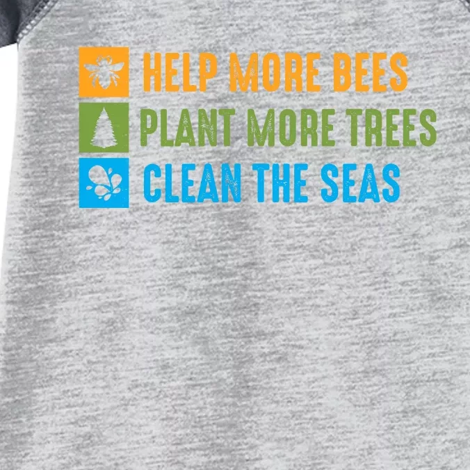 Help More Bees Plant More Trees Clean The Seas Earth Day Graphic Infant Baby Jersey Bodysuit