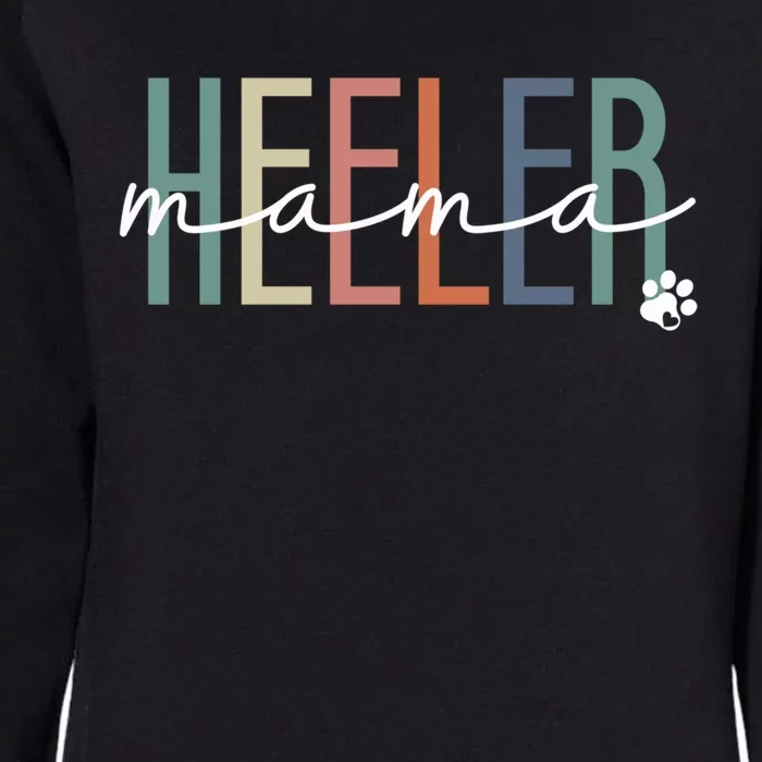 Heeler Mama Blue Heeler Dog Mom MotherS Day Gift Womens California Wash Sweatshirt