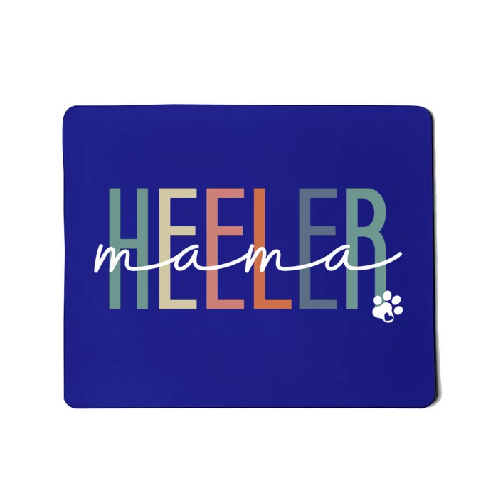 Heeler Mama Blue Heeler Dog Mom MotherS Day Gift Mousepad