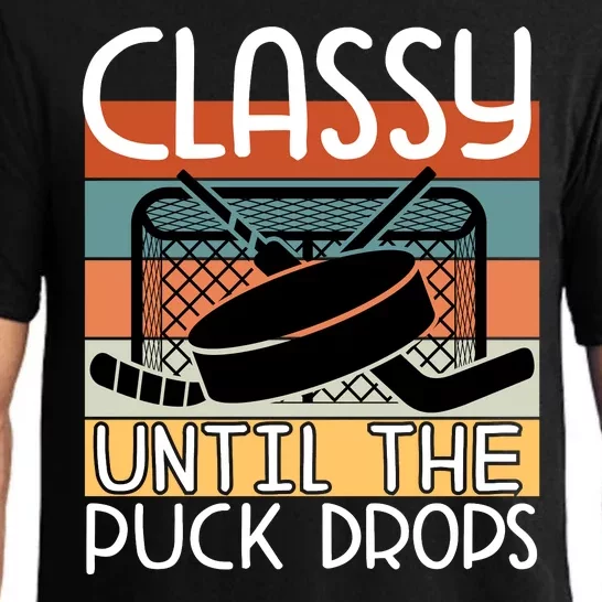 Hockey Mom Classy Until The Puck Drops Pajama Set