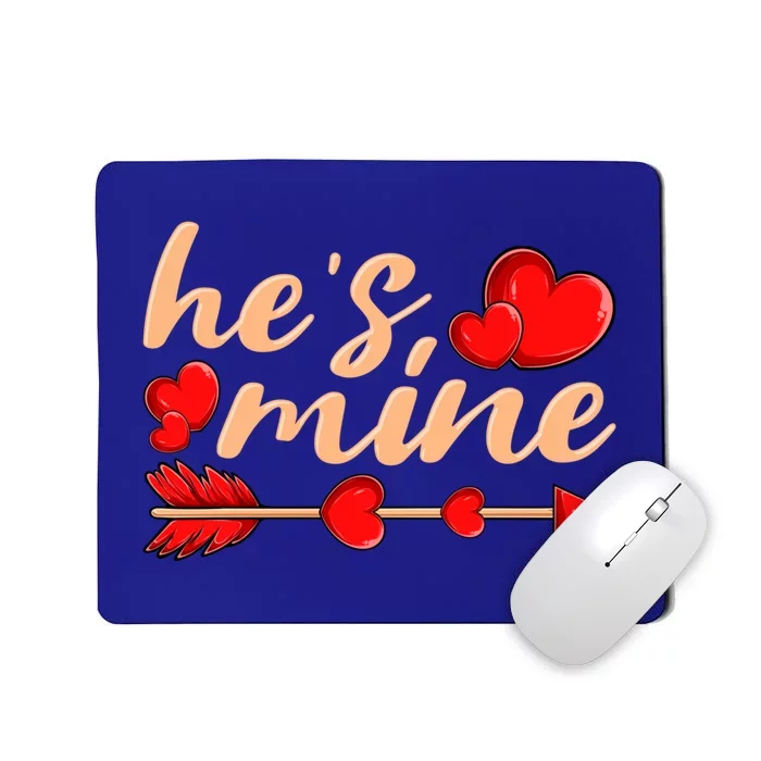 He's Mine Couple Valentine's Day Gift Mousepad