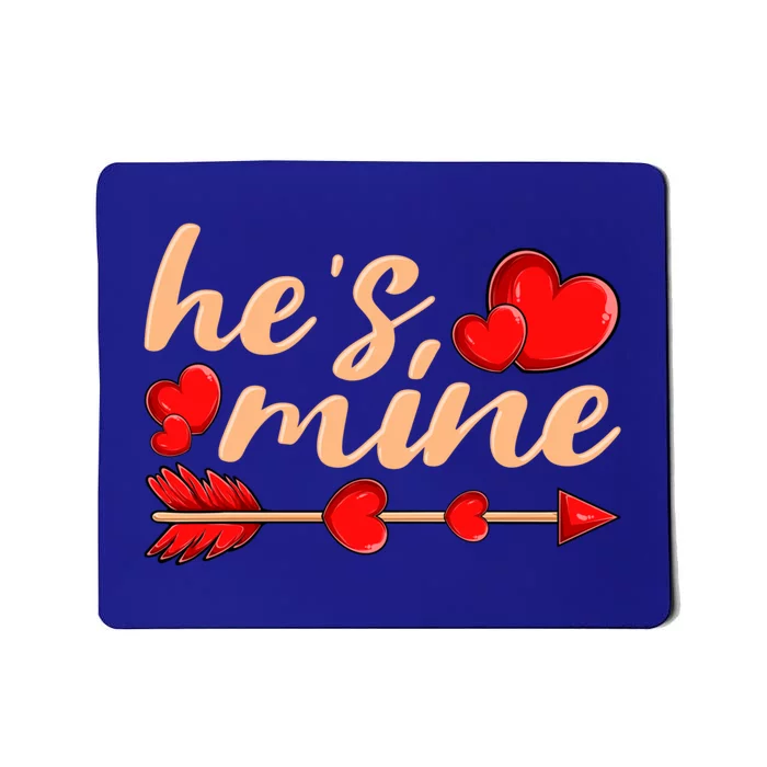 He's Mine Couple Valentine's Day Gift Mousepad