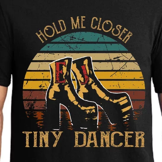 Hold Me Closer Tinys Dancer Classic Art Quote Music For Fan Pajama Set