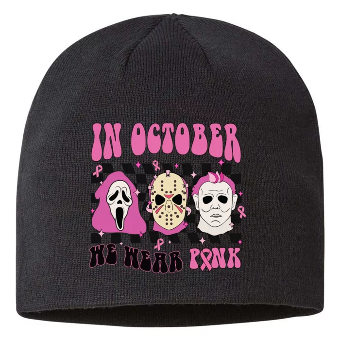 Horror Movie Characters In October We Wear Pink For Breast Cancer Awareness 8 1/2in Sustainable Knit Beanie