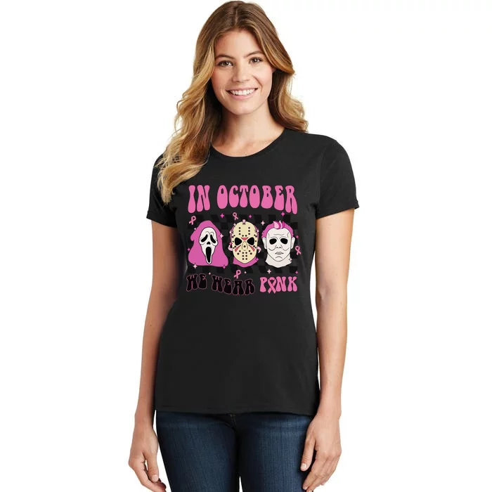 Horror Movie Characters In October We Wear Pink For Breast Cancer Awareness Women's T-Shirt