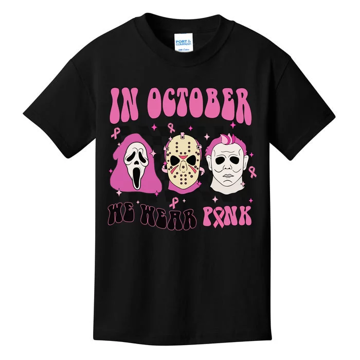 Horror Movie Characters In October We Wear Pink For Breast Cancer Awareness Kids T-Shirt