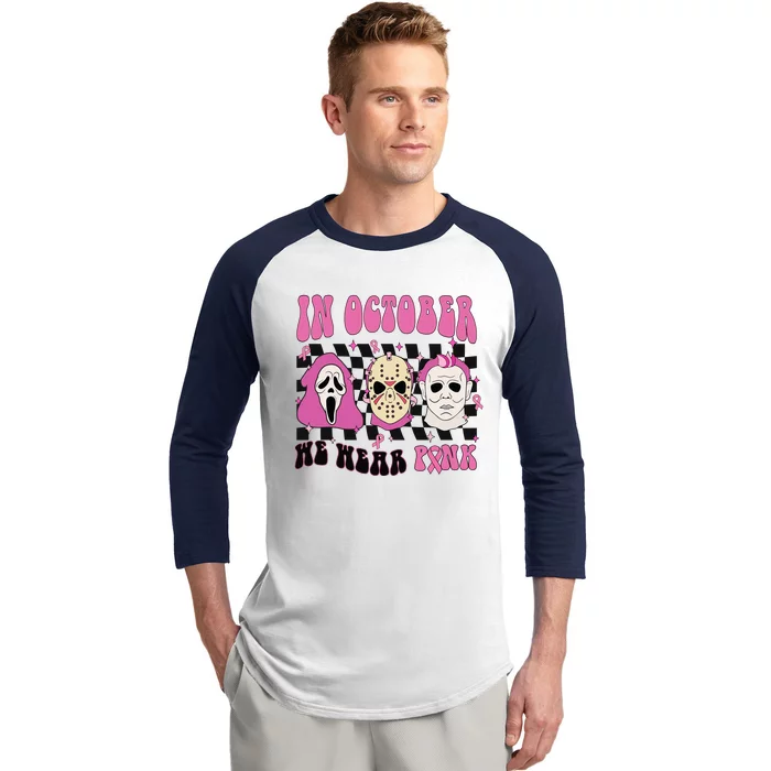 Horror Movie Characters In October We Wear Pink For Breast Cancer Awareness Baseball Sleeve Shirt