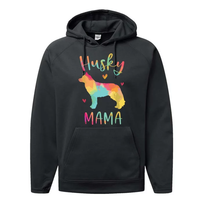 Husky Mama Colorful Siberian Husky Gifts Dog Mom Performance Fleece Hoodie