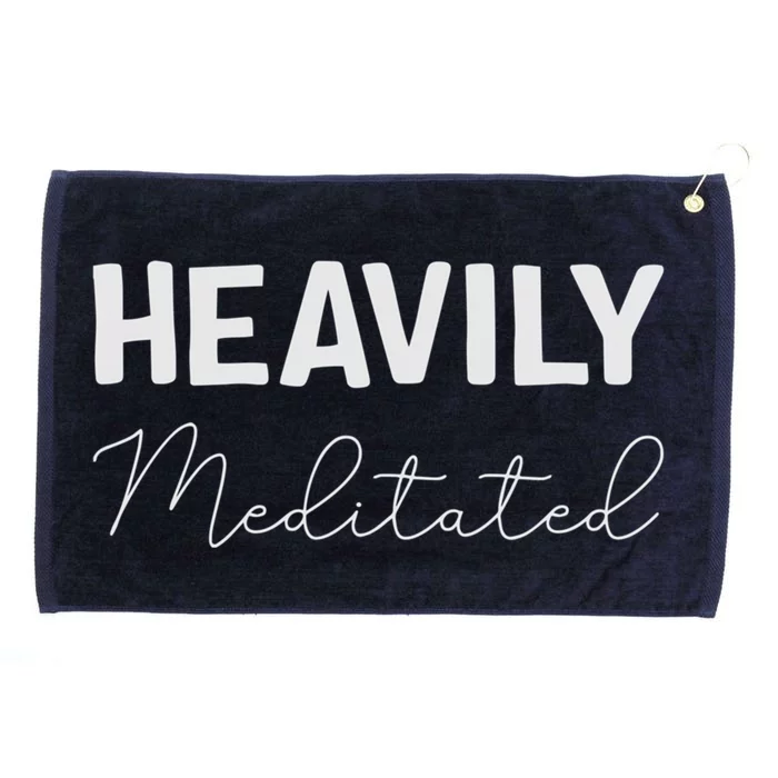 Heavily Meditated Cool Gift Grommeted Golf Towel