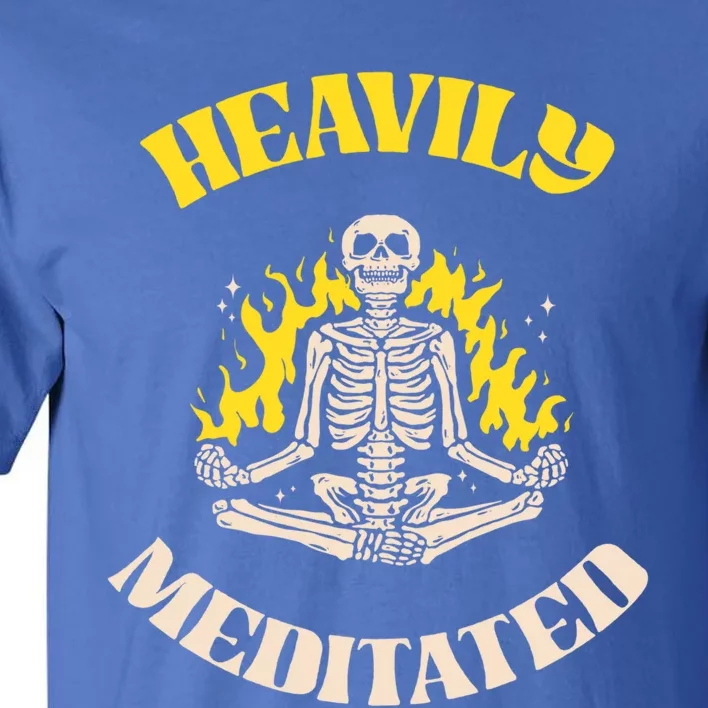 Heavily Meditated Cool Gift Yoga Skeleton Gift Tall T-Shirt