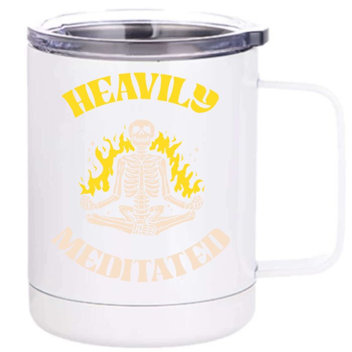 Heavily Meditated Cool Gift Yoga Skeleton Gift Front & Back 12oz Stainless Steel Tumbler Cup