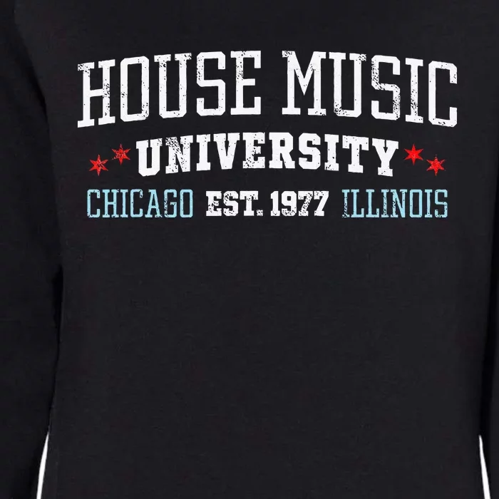 House Music Chicago House Music DJ EDM Womens California Wash Sweatshirt