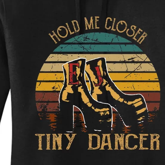 Hold Me Closer Tinys Dancer Classic Art Quote Music For Fan Women's Pullover Hoodie