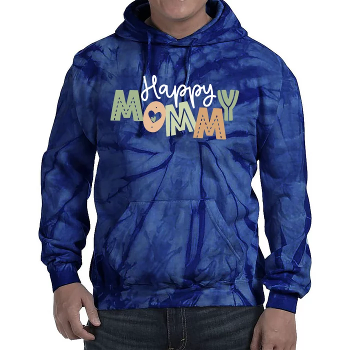 Happy Mommy Cute Mom Gift Tie Dye Hoodie