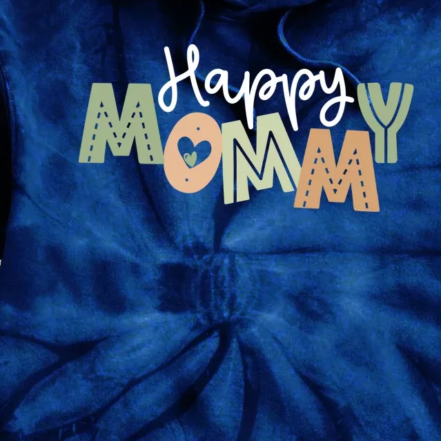 Happy Mommy Cute Mom Gift Tie Dye Hoodie