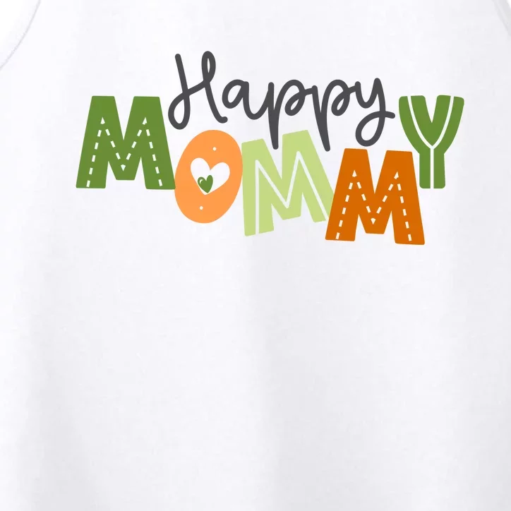 Happy Mommy Cute Mom Gift Performance Tank