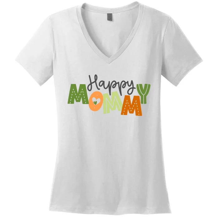 Happy Mommy Cute Mom Gift Women's V-Neck T-Shirt