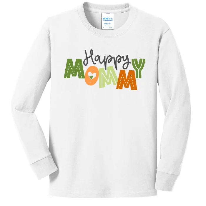 Happy Mommy Cute Mom Gift Kids Long Sleeve Shirt