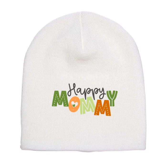 Happy Mommy Cute Mom Gift Short Acrylic Beanie