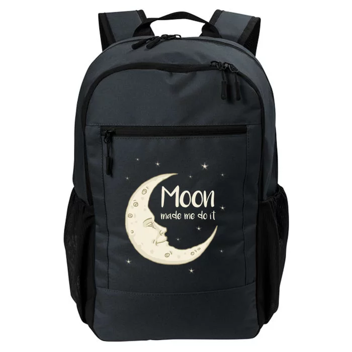 Half Moon Crescent Moon Funny Astronomy Moon Made Me Do It Gift Daily Commute Backpack