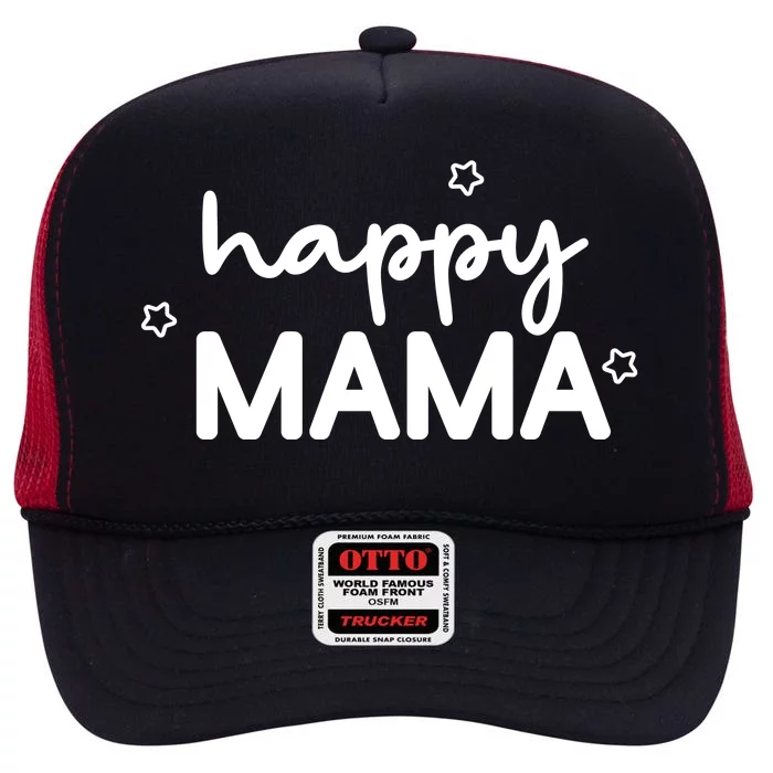 Happy Mama Cute Mom Gift High Crown Mesh Trucker Hat