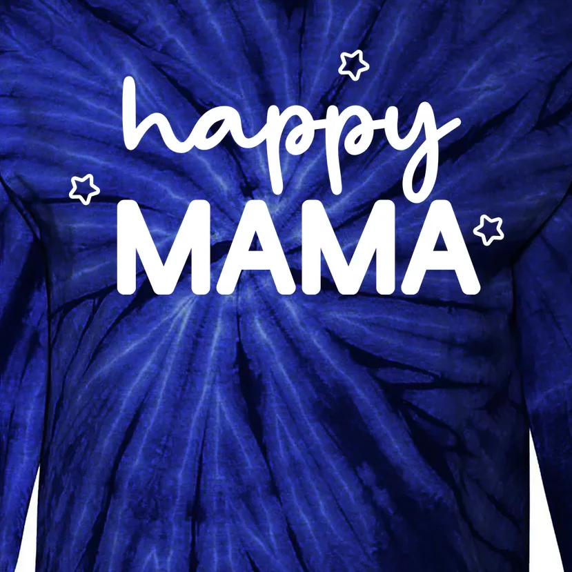 Happy Mama Cute Mom Gift Tie-Dye Long Sleeve Shirt