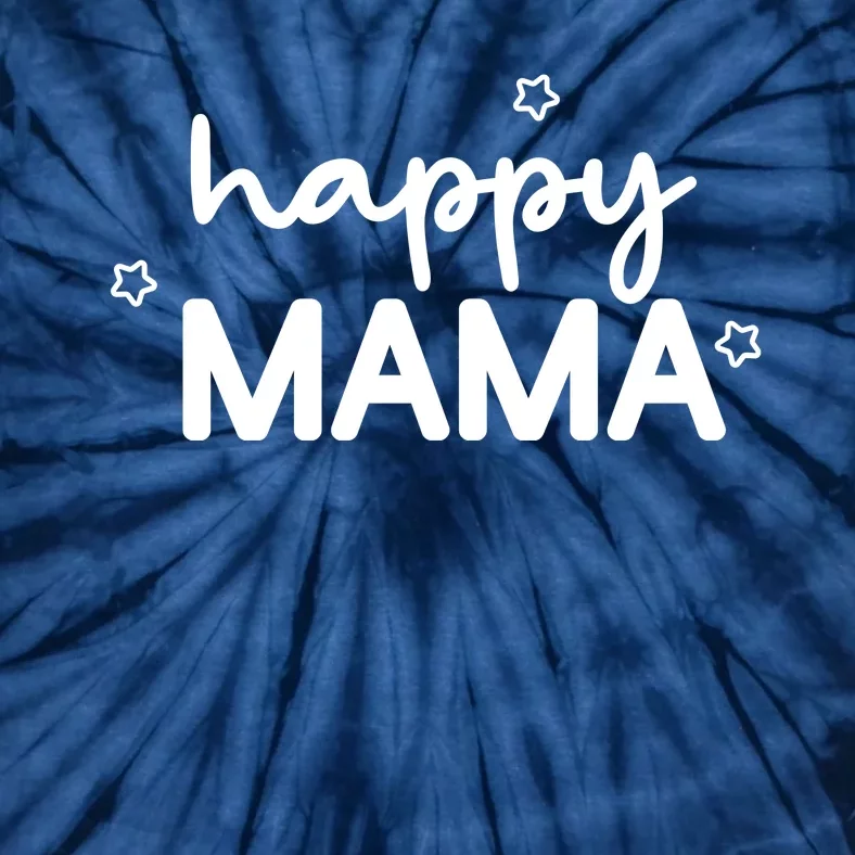 Happy Mama Cute Mom Gift Tie-Dye T-Shirt