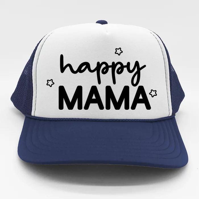 Happy Mama Cute Mom Gift Trucker Hat