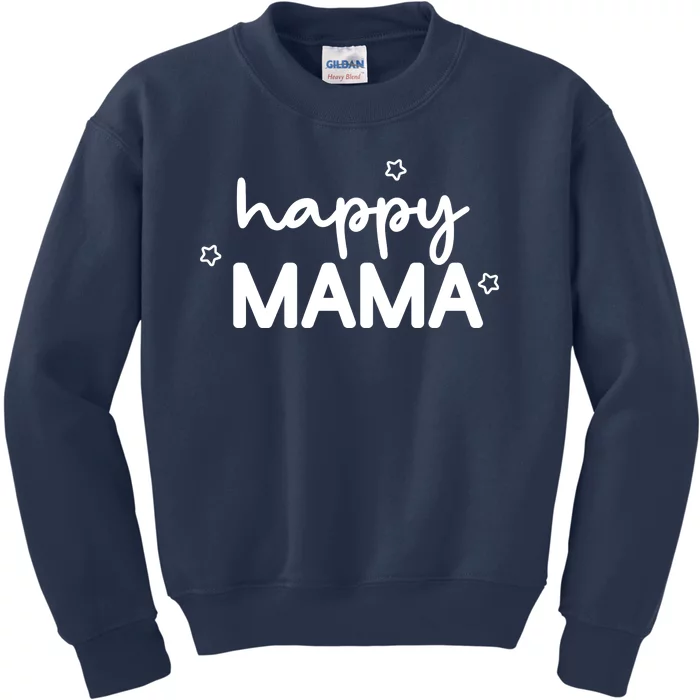 Happy Mama Cute Mom Gift Kids Sweatshirt