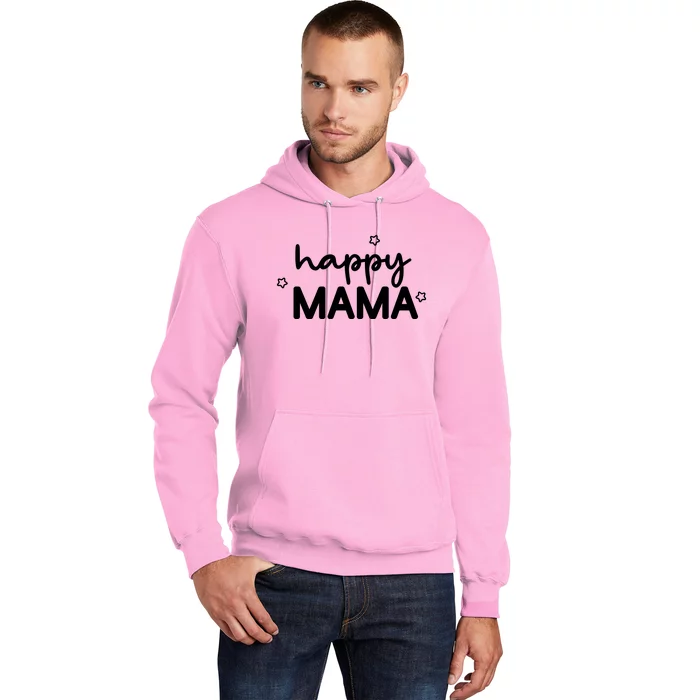 Happy Mama Cute Mom Gift Hoodie